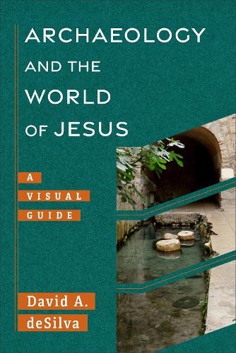 Бумажная книга «Archaeology and the World of Jesus: A Visual Guide», автор Дэвид А. де Сильва - фото №1