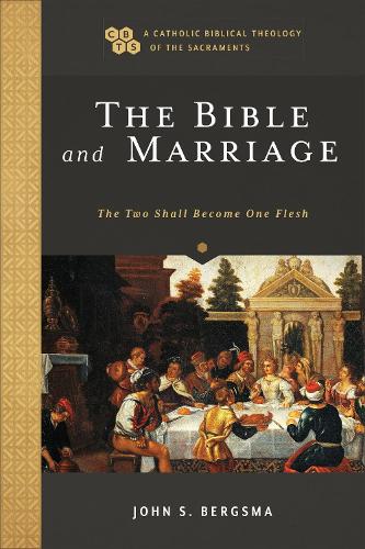Бумажная книга «The Bible and Marriage: The Two Shall Become One Flesh», автор Джон С. Бергсма - фото №1