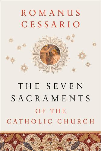 Бумажная книга «The Seven Sacraments of the Catholic Church», автор Романус Цессарио - фото №1