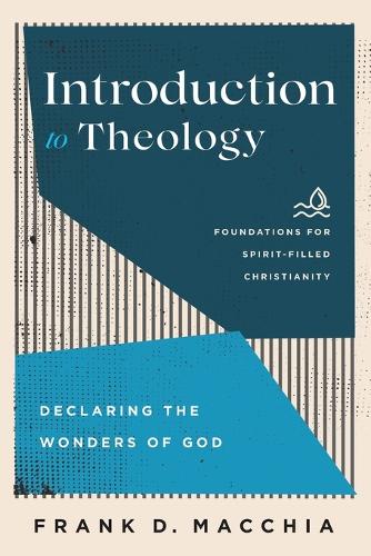 Бумажная книга «Introduction to Theology – Declaring the Wonders of God», авторов Фрэнк Д. Маккиа, Фрэнк Маккиа - фото №1