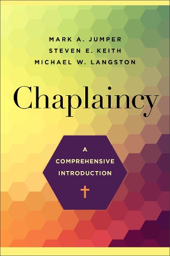 [object Object] «Chaplaincy – A Comprehensive Introduction», авторов Марк А. Джампер, Майкл В. Лэнгстон - фото №1