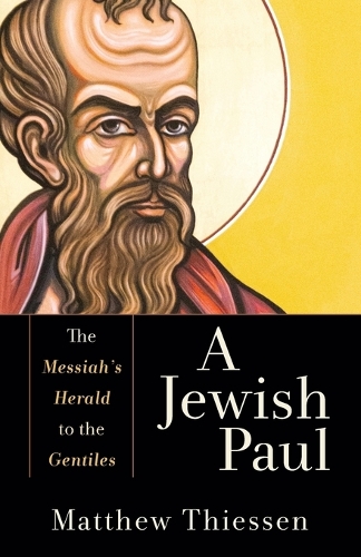 Бумажная книга «A Jewish Paul – The Messiah`s Herald to the Gentiles», автор Мэтью Тиссен - фото №1
