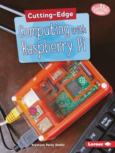 Бумажная книга «Cutting-Edge Computing with Raspberry Pi», автор Кристина Порай Годду - фото №1