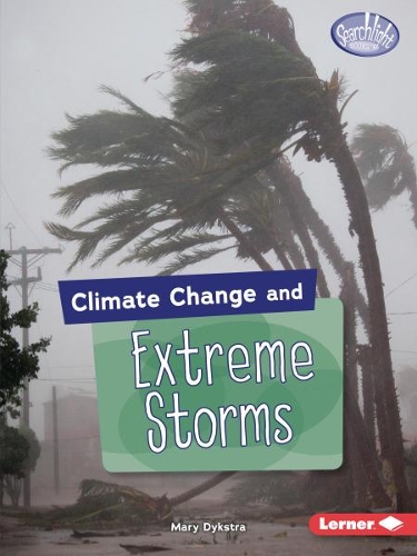 Бумажная книга «Climate Change and Extreme Storms», автор Мэри Дикстра - фото №1