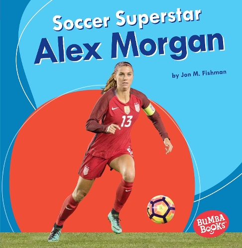 Бумажная книга «Soccer Superstar Alex Morgan», автор Джон М. Фишман - фото №1