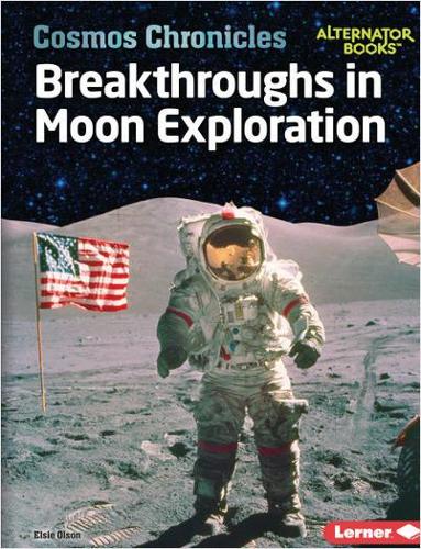 [object Object] «Breakthroughs in Moon Exploration», автор Елсі Олсон - фото №1