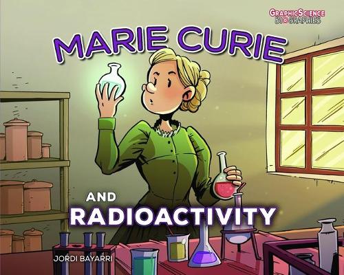 Бумажная книга «Marie Curie and Radioactivity», автор Жорди Байарри Дольц - фото №1
