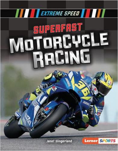 Паперова книга «Superfast Motorcycle Racing», автор Джанет Слінгерленд - фото №1