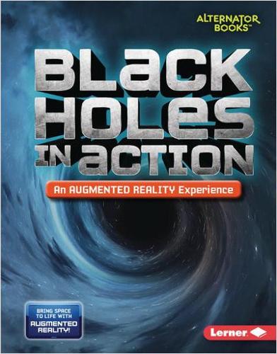 Паперова книга «Black Holes in Action (An Augmented Reality Experience)», автор Кевін Курц - фото №1