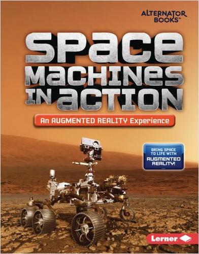 Бумажная книга «Space Machines in Action (An Augmented Reality Experience)», автор Ребекка Э. Хирш - фото №1