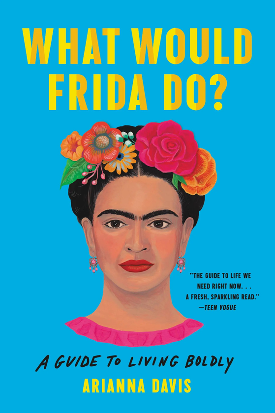 Бумажная книга «What Would Frida Do? A Guide to Living Boldly», автор Арианна Дэвис - фото №1