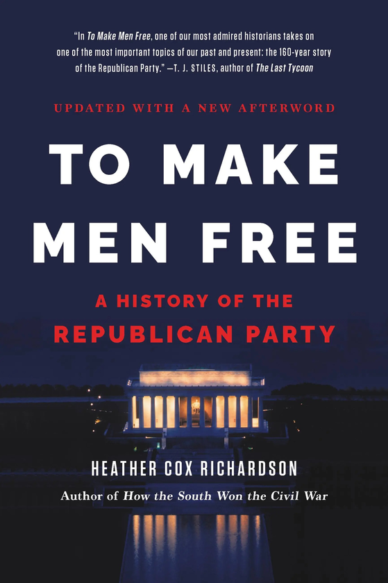 Бумажная книга «To Make Men Free. A History of the Republican Party», автор Хизер Ричардсон - фото №1