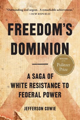 Бумажная книга «Freedom's Dominion (Winner of the Pulitzer Prize): A Saga of White Resistance to Federal Power», автор Джефферсон Кови - фото №1