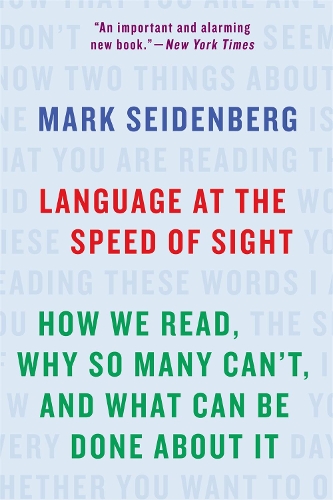 Бумажная книга «Language at the Speed of Sight: How We Read, Why So Many Can't, and What Can Be Done About It», автор Марк Зайденберг - фото №1