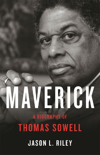 Бумажная книга «Maverick: A Biography of Thomas Sowell», автор Джейсон Л. Райли - фото №1