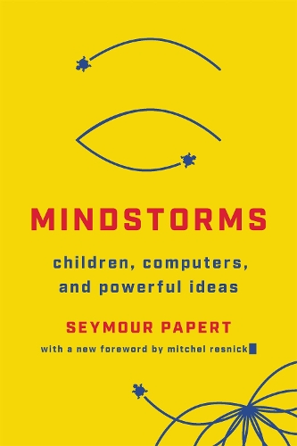 Бумажная книга «Mindstorms (Revised): Children, Computers, And Powerful Ideas», авторов Сеймур А. Пейперт, Сеймур Пейперт - фото №1