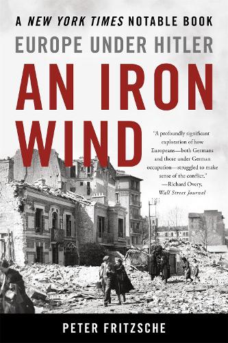 Бумажная книга «An Iron Wind: Europe Under Hitler», автор Питер Фрицше - фото №1