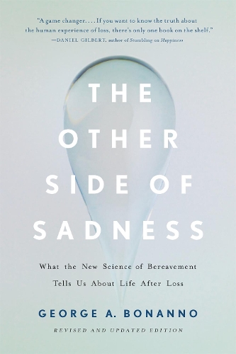 Паперова книга «The Other Side of Sadness (Revised): What the New Science of Bereavement Tells Us About Life After Loss», автор Джордж А. Бонанно - фото №1