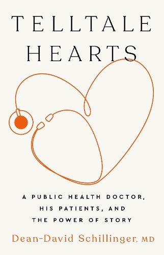 Бумажная книга «Telltale Hearts: A Public Health Doctor, His Patients, and the Power of Story», автор Декан-Дэвид Шиллингер - фото №1