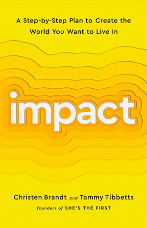 Бумажная книга «Impact. A Step-by-Step Plan to Create the World You Want to Live In», авторов Кристен Брандт, Тэмми Тиббетс - фото №1