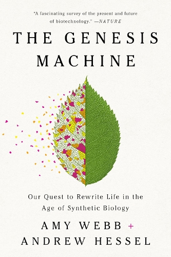 Бумажная книга «The Genesis Machine: Our Quest to Rewrite Life in the Age of Synthetic Biology», авторов Эми Вебб, Эндрю Хессел - фото №1