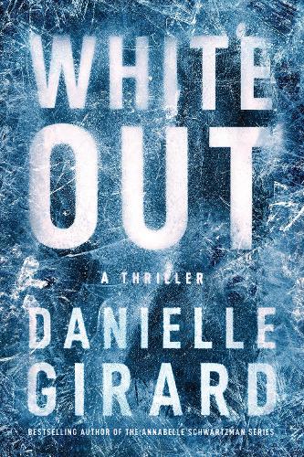 Бумажная книга «White Out: A Thriller», автор Даниэль Жирар - фото №1