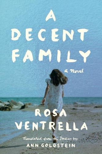 Паперова книга «A Decent Family: A Novel», автор Роза Вентрелла - фото №1