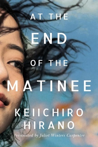 Бумажная книга «At the End of the Matinee», автор Кэйитиро Хирано - фото №1