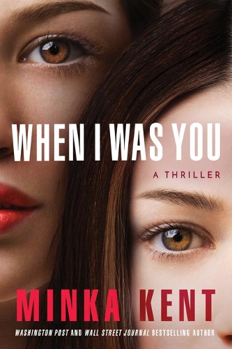 Бумажная книга «When I Was You», автор Минка Кент - фото №1