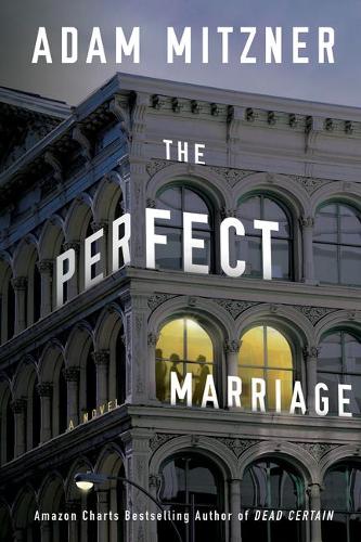 Бумажная книга «The Perfect Marriage: A Novel», автор Адам Мицнер - фото №1