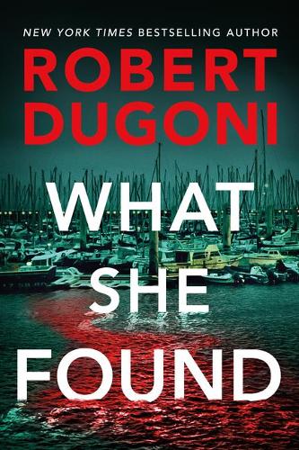Бумажная книга «What She Found», автор Роберт Дугони - фото №1