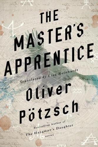 Бумажная книга «The Master's Apprentice: A Retelling of the Faust Legend», автор Оливер Потцш - фото №1