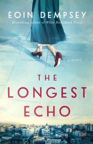 Паперова книга «The Longest Echo: A Novel», автор Еойн Демпсі - фото №1