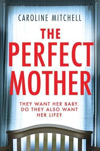 Паперова книга «The Perfect Mother», автор Керолайн Мітчелл - фото №1