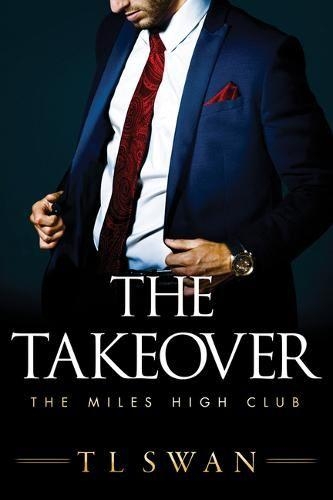 Паперова книга «The Takeover», автор Т. Л. Свон - фото №1