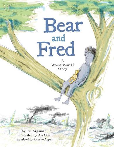 Бумажная книга «Bear and Fred: A World War II Story», автор Айрис Аргаман - фото №1