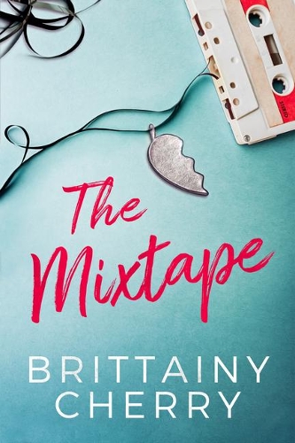 Бумажная книга «The Mixtape», автор Бриттани Черри - фото №1