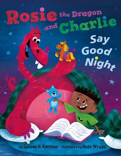 Бумажная книга «Rosie the Dragon and Charlie Say Good Night», автор Лорен Х. Керштейн - фото №1