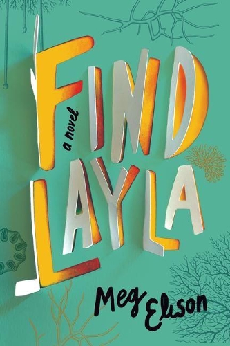 Бумажная книга «Find Layla: A Novel», автор Мег Элисон - фото №1