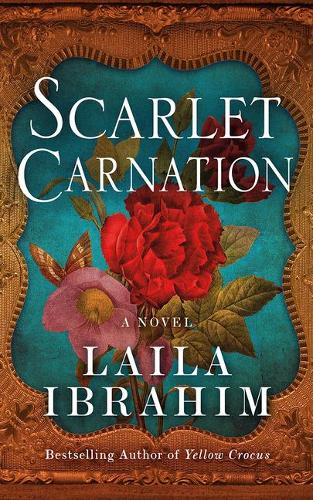 Бумажная книга «Scarlet Carnation: A Novel», автор Лайла Ибрагим - фото №1