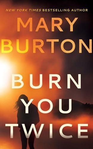 Паперова книга «Burn You Twice», автор Мері Бертон - фото №1