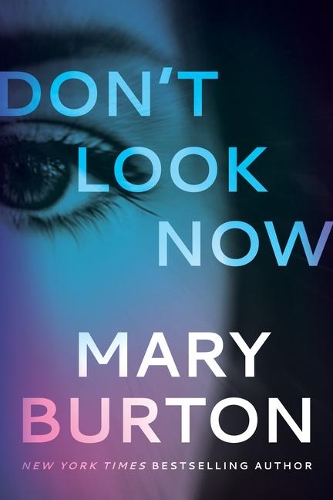 Паперова книга «Don't Look Now», автор Мері Бертон - фото №1