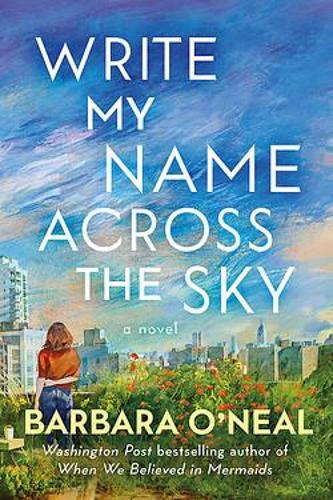 Бумажная книга «Write My Name Across the Sky: A Novel», автор Барбара О'Нил - фото №1