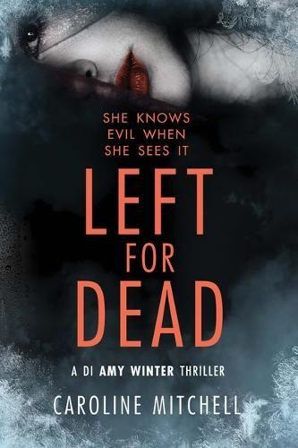 Паперова книга «Left For Dead», автор Керолайн Мітчелл - фото №1