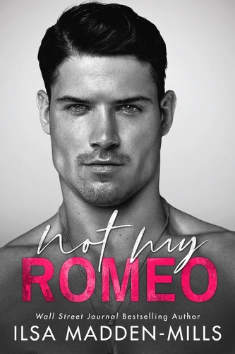 Бумажная книга «Not My Romeo», автор Ильза Мэдден-Миллс - фото №1