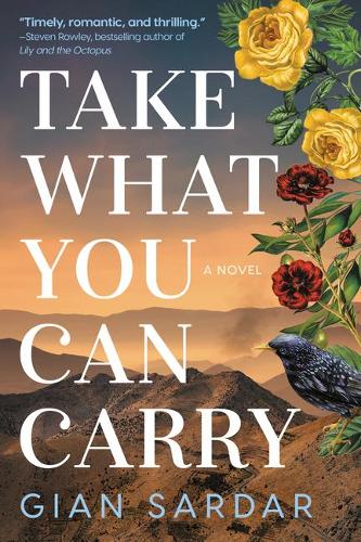 Бумажная книга «Take What You Can Carry: A Novel», автор Джан Сардар - фото №1