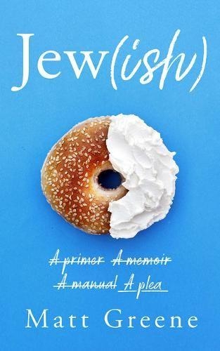 [object Object] «Jew(ish): A primer, A memoir, A manual, A plea», автор Метт Грін - фото №1
