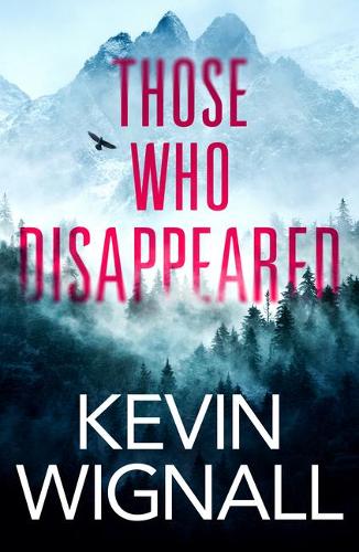 Паперова книга «Those Who Disappeared», автор Кевін Вігналл - фото №1