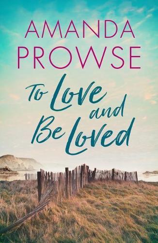 Паперова книга «To Love and Be Loved», автор Аманда Проуз - фото №1
