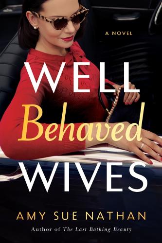 Паперова книга «Well Behaved Wives: A Novel», автор Емі Сью Нейтан - фото №1